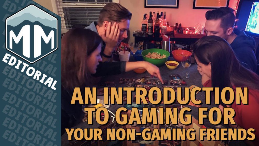 An Introduction to Gaming For Your Non-Gaming Friends
