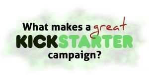 What Makes a Great Kickstarter Campaign? thumbnail