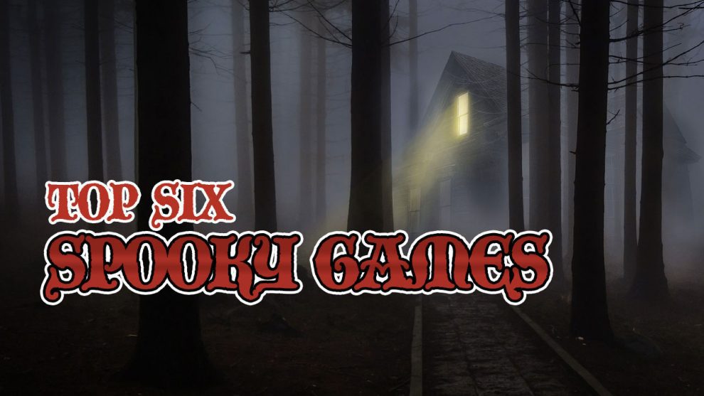 Top 6 Spooky Games header
