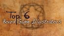 Top 6 Board Game Illustrators header