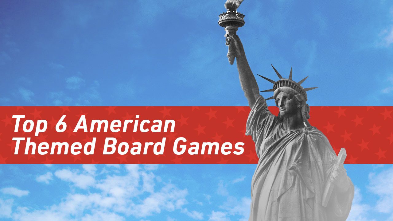 Top 6 American Themed Board Games — Meeple Mountain