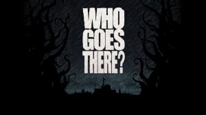 Who Goes There? Game Review thumbnail