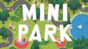 Mini Park Game Review thumbnail