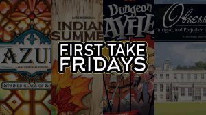 First Take Fridays – Stained Glass Summer and the Dungeon Obsession thumbnail
