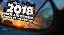 Retrospective: 2018's Most Anticipated Games header