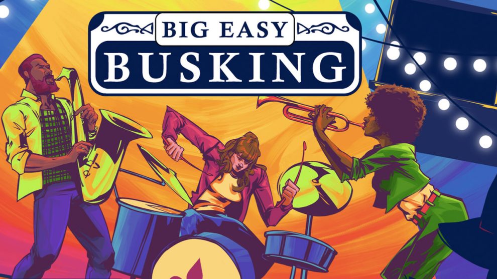 Big Easy Busking review header