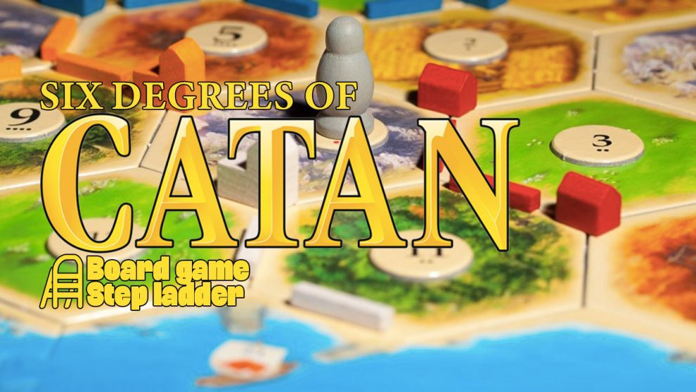Board Game Step Ladder: Six Degrees of Catan header