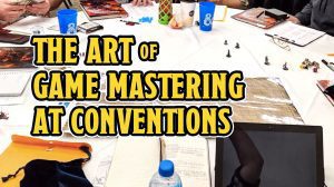 D20s at Dawn: The Art of Game Mastering at Conventions thumbnail