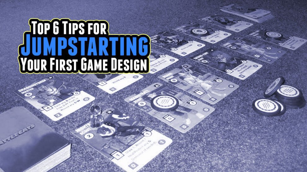 Top 6 Tips to Jumpstart Your First Game Design header