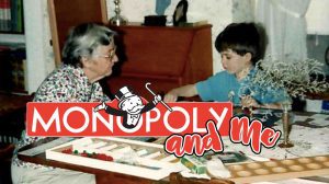 Monopoly and Me thumbnail