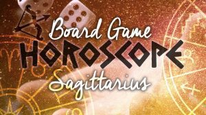 The Board Game Horoscope – The Arrows of Sagittarius thumbnail