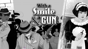 With A Smile & A Gun Game Review thumbnail