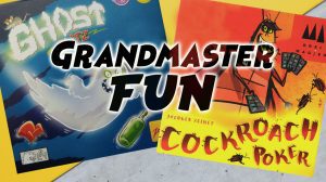 Grandmaster Fun: Ghost Blitz and Cockroach Poker thumbnail