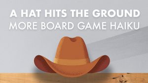 A Hat Hits the Ground: More Board Game Haiku thumbnail