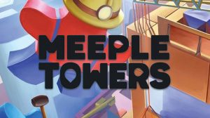 Meeple Towers Game Review thumbnail