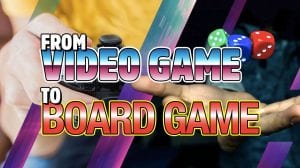 From Video Game to Board Game and Back thumbnail