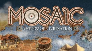 Mosaic: A Story Of Civilization Game Review thumbnail
