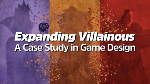 Expanding Villainous: A Case Study in Board Game Design thumbnail