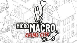 MicroMacro: Crime City Game Review thumbnail