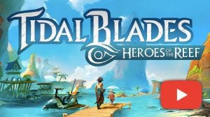 Tidal Blades: Heroes of the Reef Game Video Review thumbnail