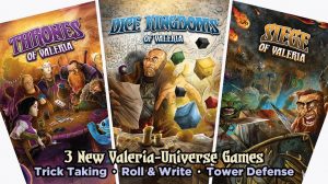 Thrones of Valeria, Dice Kingdoms of Valeria , and Siege of Valeria – A Mega Game Review thumbnail