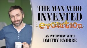 The Man Who Invented Evolution: Dmitry Knorre Interview thumbnail