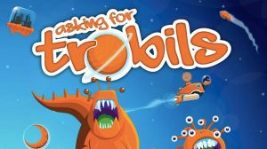 Asking for Trobils Game Review thumbnail