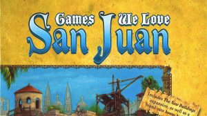 Games We Love: San Juan thumbnail