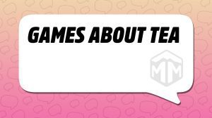 Games About Tea thumbnail