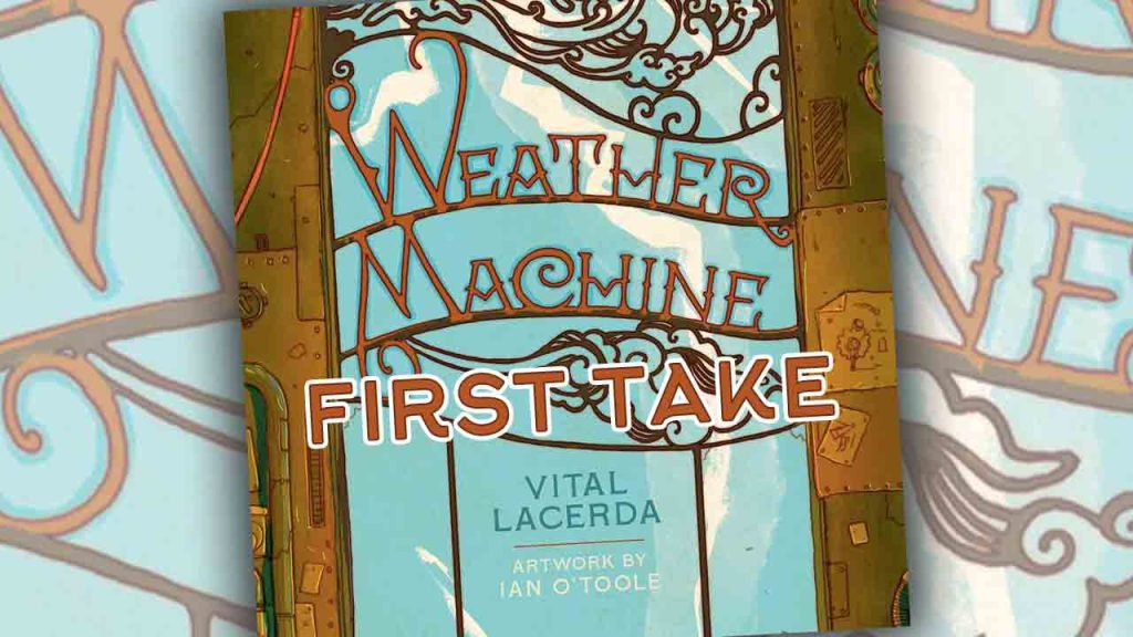 Weather Machine: First Take Game Review – Meeple Mountain