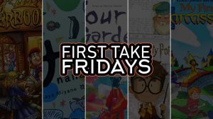 First Take Friday – Overbooking, Trio (nana), Four Gardens, Similo: Harry Potter, My First Carcassonne thumbnail