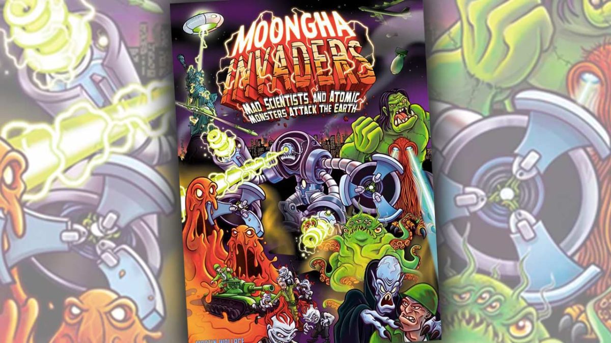 Moon Shot Invaders Moongha Invaders: Mad Scientists and Atomic Monsters Attack the Earth ...