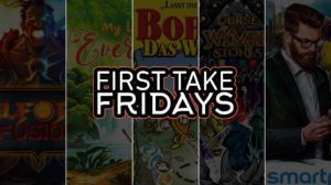 First Take Friday – SolForge Fusion, My Lil’ Everdell, Bohnanza: Das Würfelspiel, The Curse of the Wymer Stones, Smartphone Inc. thumbnail