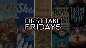 First Take Friday – Quacks of Quedlinburg, Sheepy Time, Notre Dame, Nova Luna, Frostpunk: The Board Game thumbnail