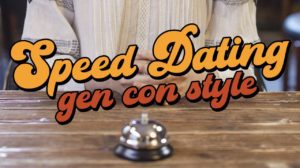 Designing the Perfect Partnership: Gen Con Speed Dating thumbnail