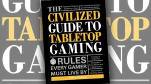 The Civilized Guide to Tabletop Gaming Book Review thumbnail