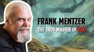 Frank Mentzer: The True Master of D&D thumbnail