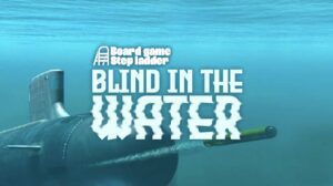 Board Game Step Ladder – Blind in the Water thumbnail