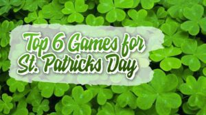 Top 6 Games to Play on St. Patrick’s Day thumbnail