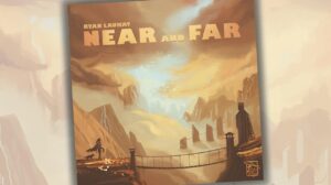 Near and Far Game Review thumbnail