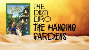 The Dusty Euros Series: The Hanging Gardens thumbnail