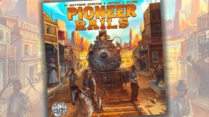 Pioneer Rails Game Review thumbnail