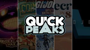 Quick Peaks – Wonderland’s War, Coimbra, G.I. Joe: Battle for the Arctic Circle, Secrets in the Sand, Project L thumbnail
