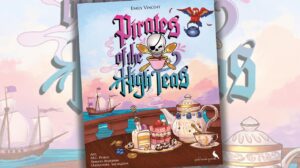 Pirates of the High Teas Game Review thumbnail