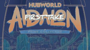 Hubworld: Aidalon – First Take thumbnail