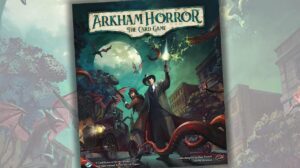 Arkham Horror: The Card Game (Revised Edition) – Game Review thumbnail