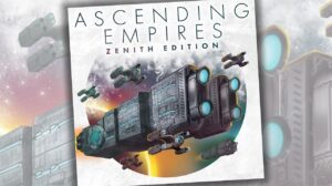 Ascending Empires: Zenith Edition – Game Review thumbnail