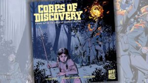 Corps of Discovery: A Game Set in the World of Manifest Destiny Game Review thumbnail