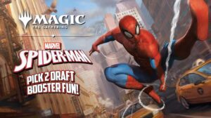 Magic: The Gathering X Spider-Man, Pick 2 Draft, and More Booster (Draft) Fun thumbnail