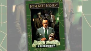 My Murder Mystery: A Dead Monkey Game Review thumbnail
